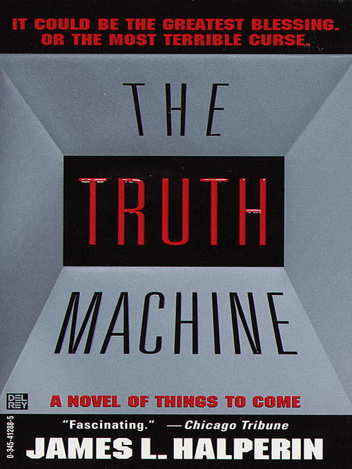 Title details for The Truth Machine by James L. Halperin - Available